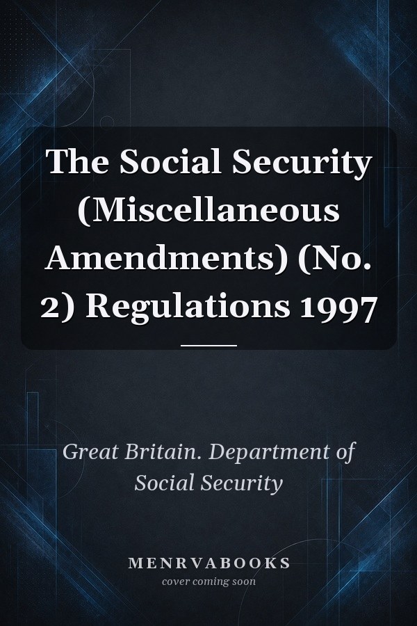 The Social Security (Miscellaneous Amendments) (No. 2) Regulations 1997