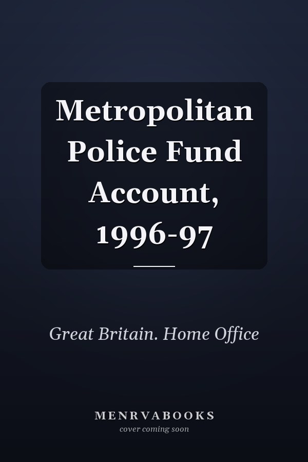 Metropolitan Police Fund Account, 1996-97