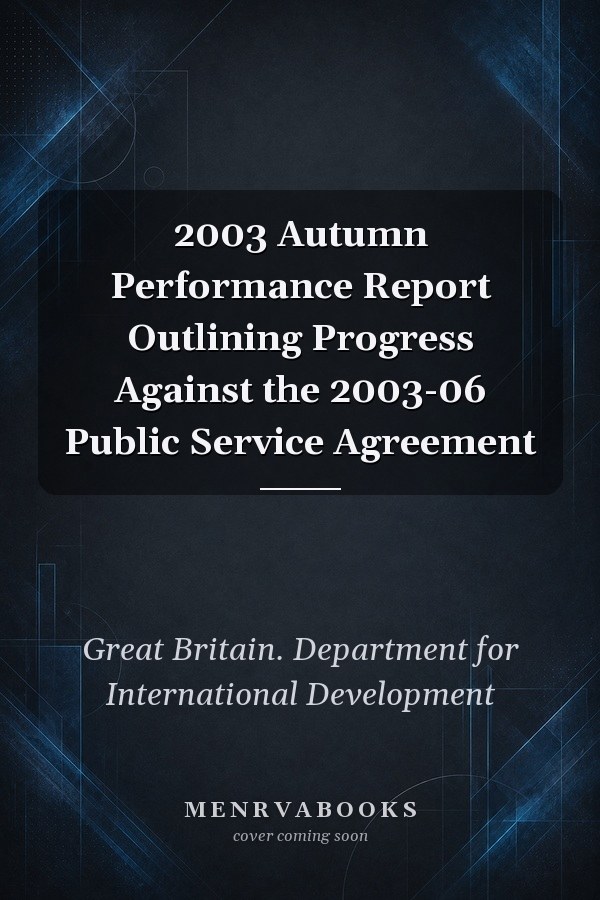 2003 Autumn Performance Report Outlining Progress Against the 2003-06 Public Service Agreement