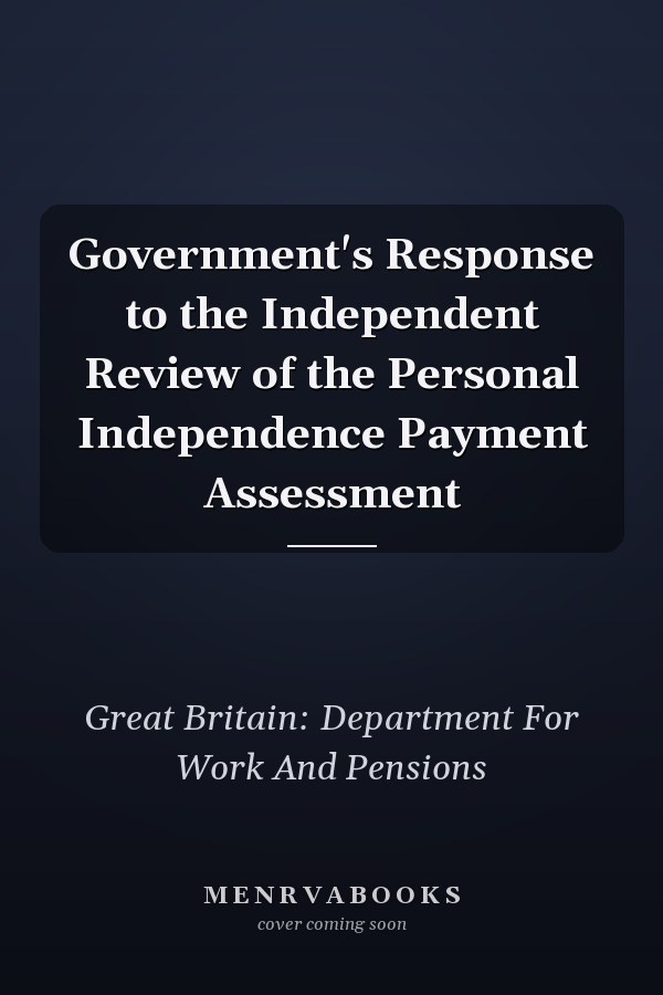 Government's Response to the Independent Review of the Personal Independence Payment Assessment