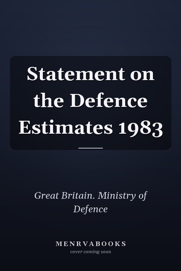 Statement on the Defence Estimates 1983
