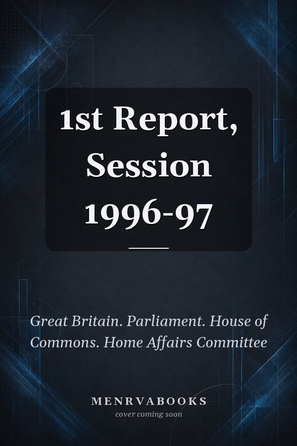 1st Report, Session 1996-97