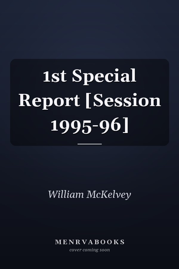1st Special Report [Session 1995-96]