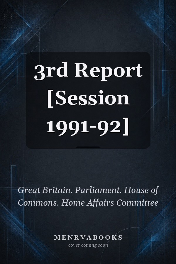 3rd Report [Session 1991-92]