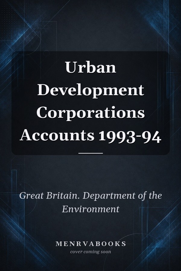 Urban Development Corporations Accounts 1993-94
