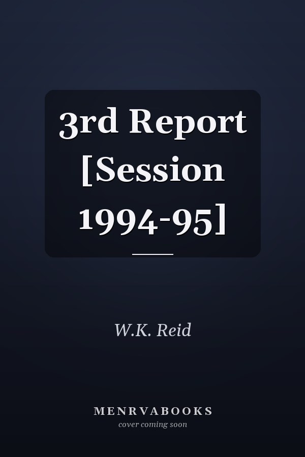 3rd Report [Session 1994-95]