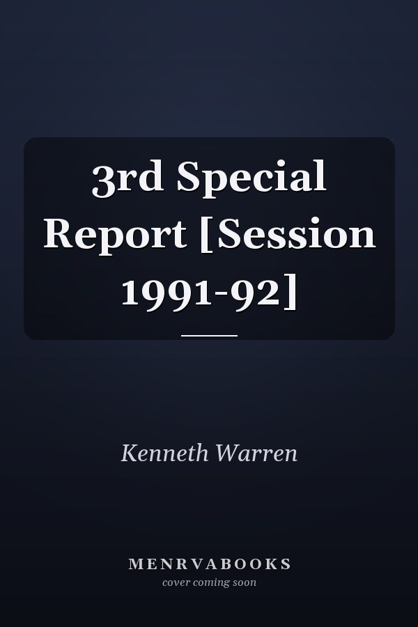 3rd Special Report [Session 1991-92]