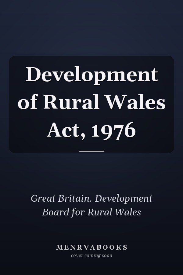 Development of Rural Wales Act, 1976