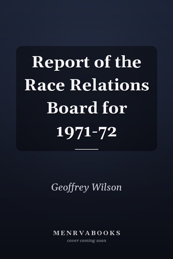 Report of the Race Relations Board for 1971-72