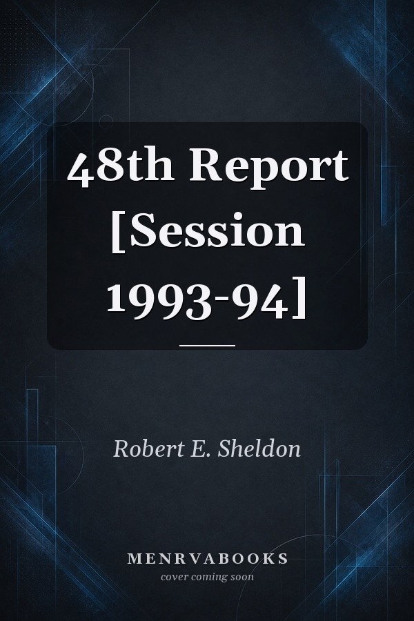 48th Report [Session 1993-94]