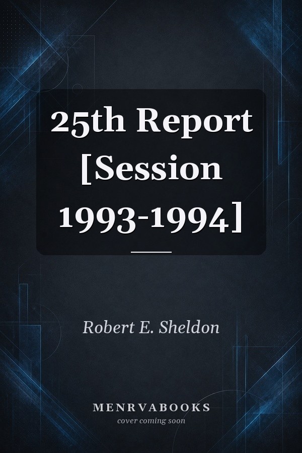 25th Report [Session 1993-1994]