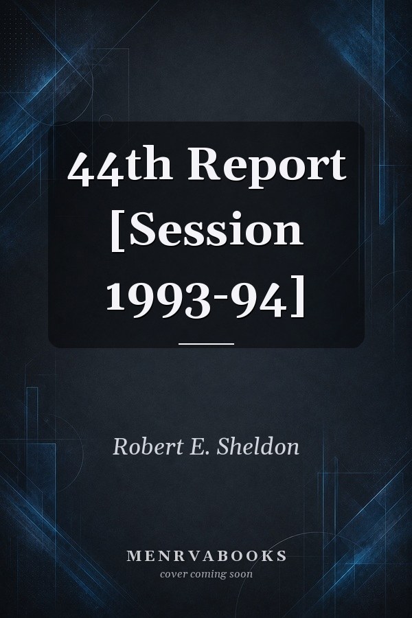 44th Report [Session 1993-94]
