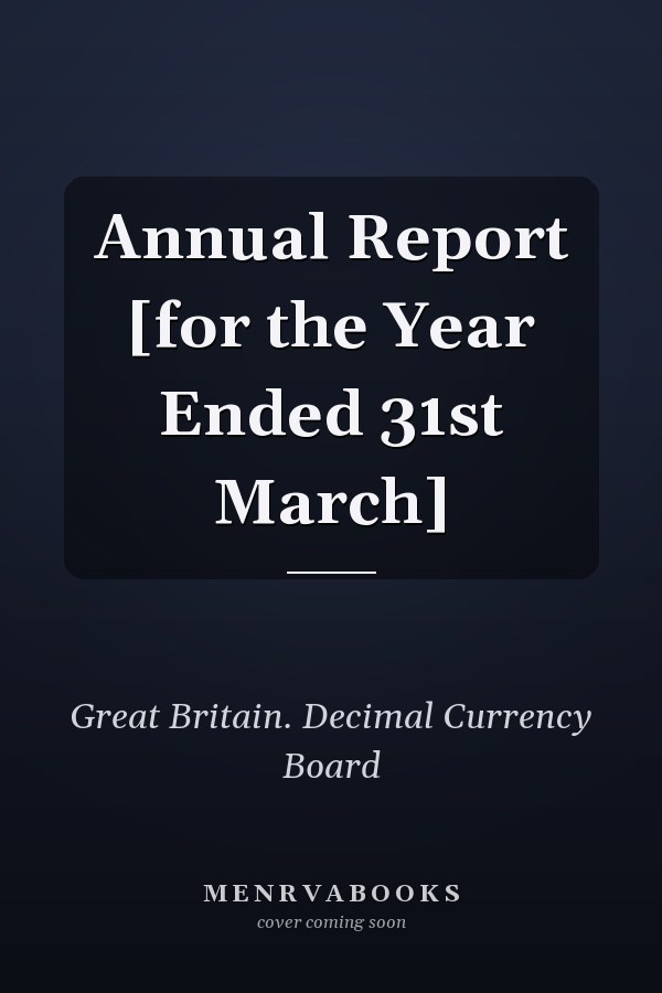 Annual Report [for the Year Ended 31st March]