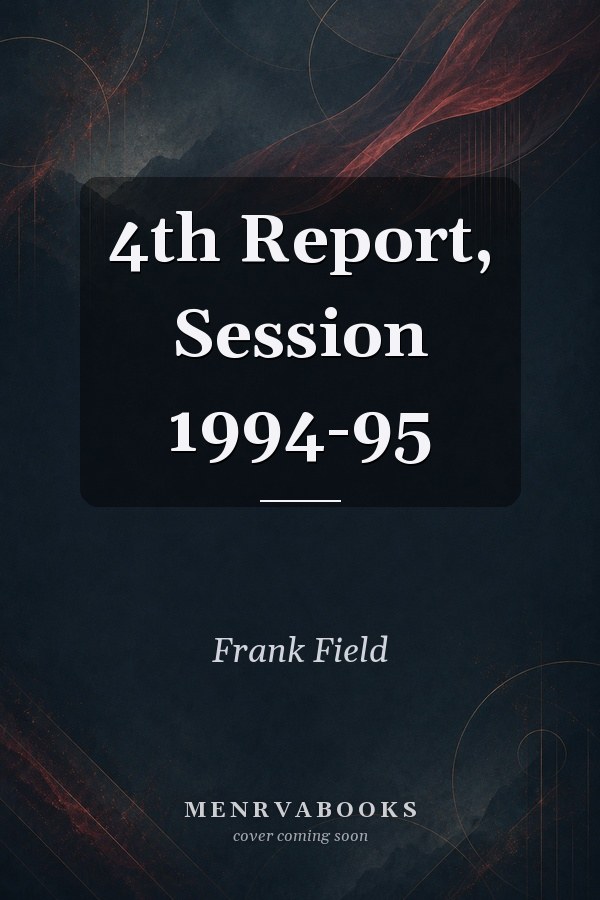 4th Report, Session 1994-95