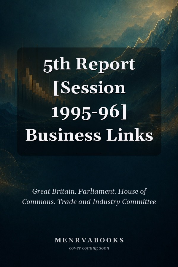 5th Report [Session 1995-96] Business Links