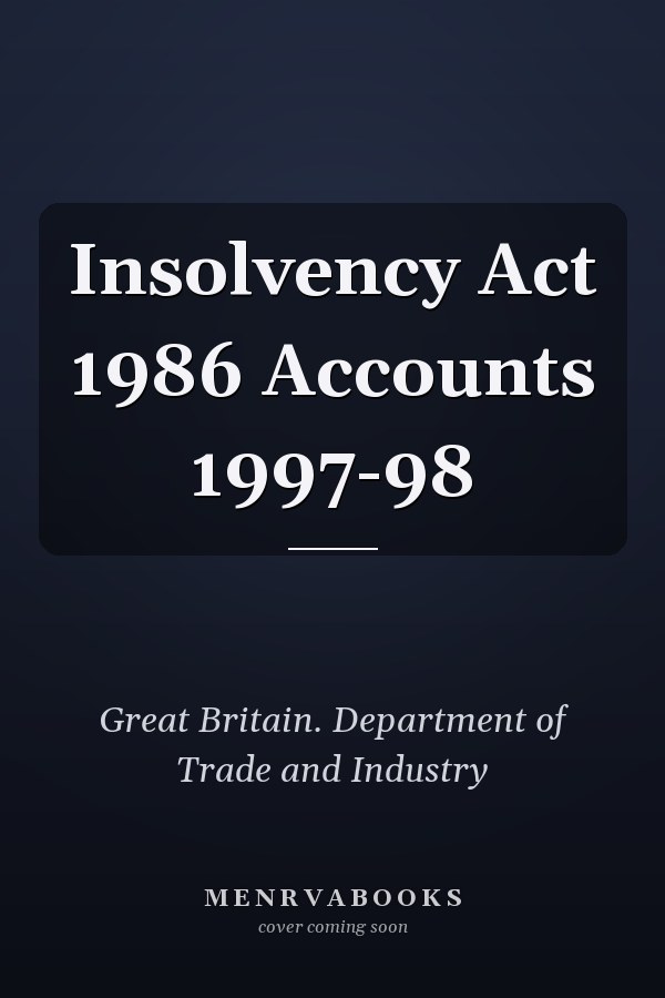 Insolvency Act 1986 Accounts 1997-98