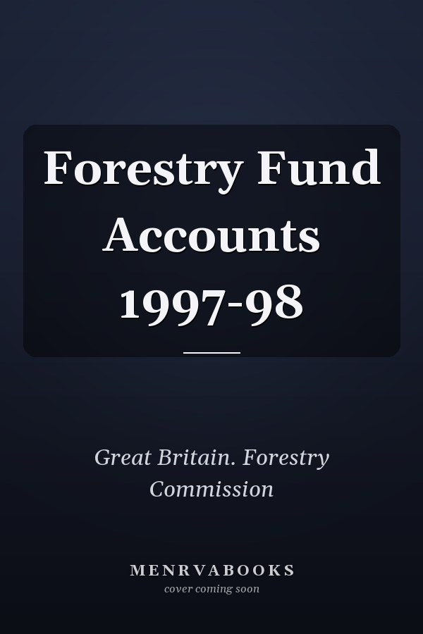 Forestry Fund Accounts 1997-98