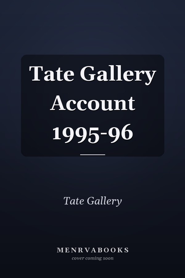 Tate Gallery Account 1995-96