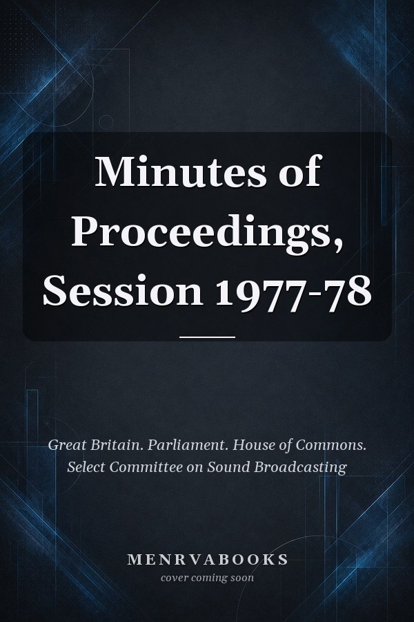 Minutes of Proceedings, Session 1977-78