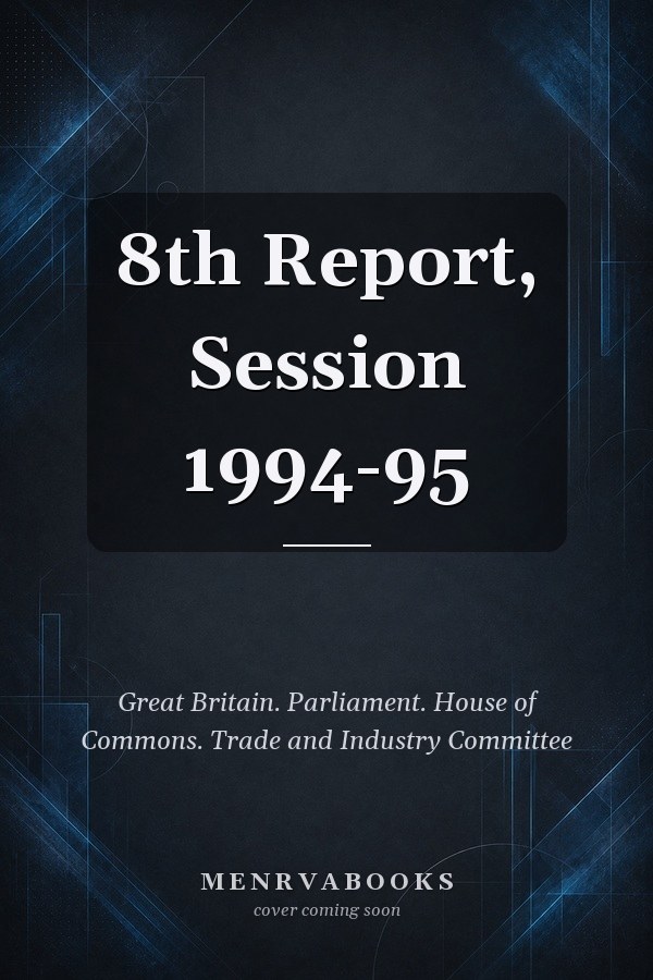 8th Report, Session 1994-95