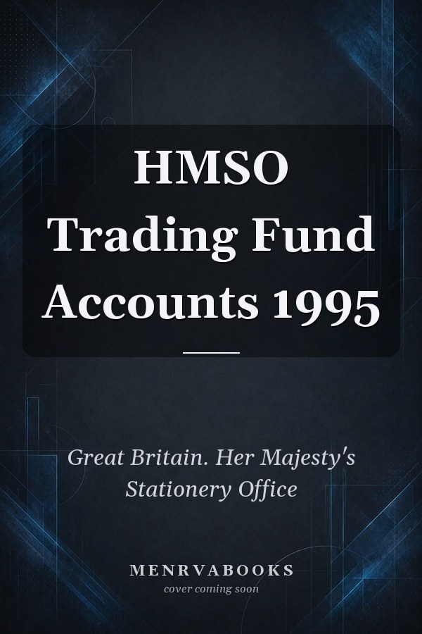 HMSO Trading Fund Accounts 1995