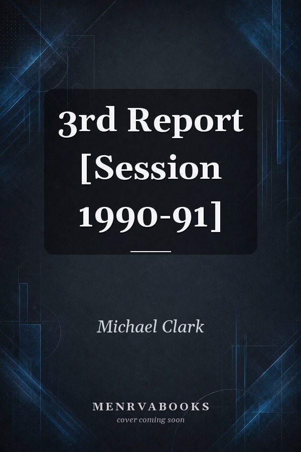 3rd Report [Session 1990-91]