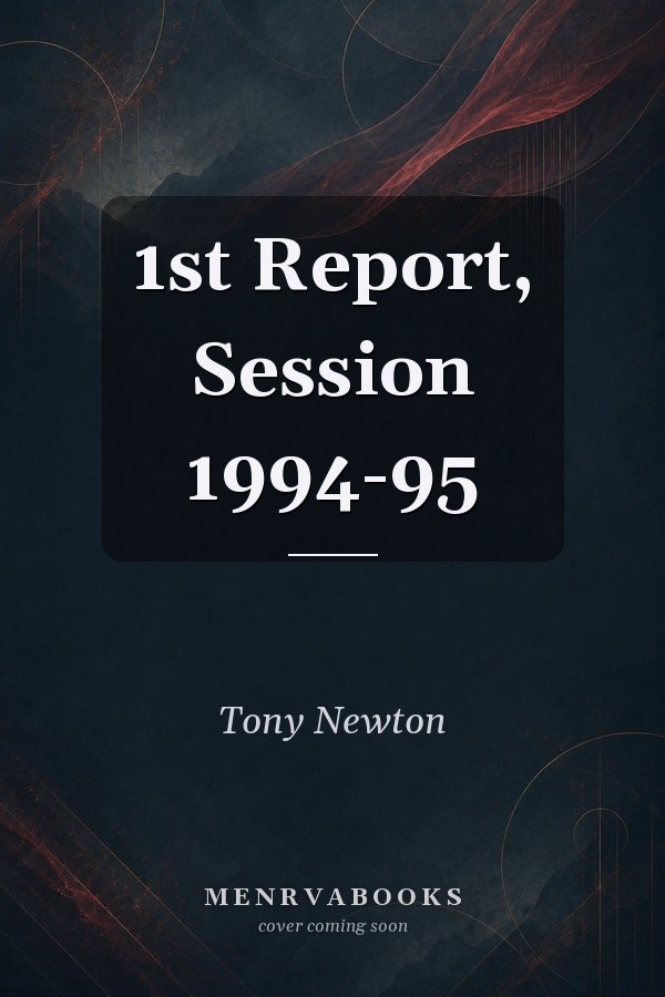 1st Report, Session 1994-95