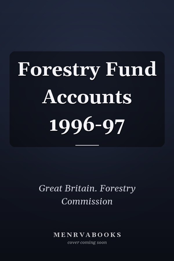 Forestry Fund Accounts 1996-97
