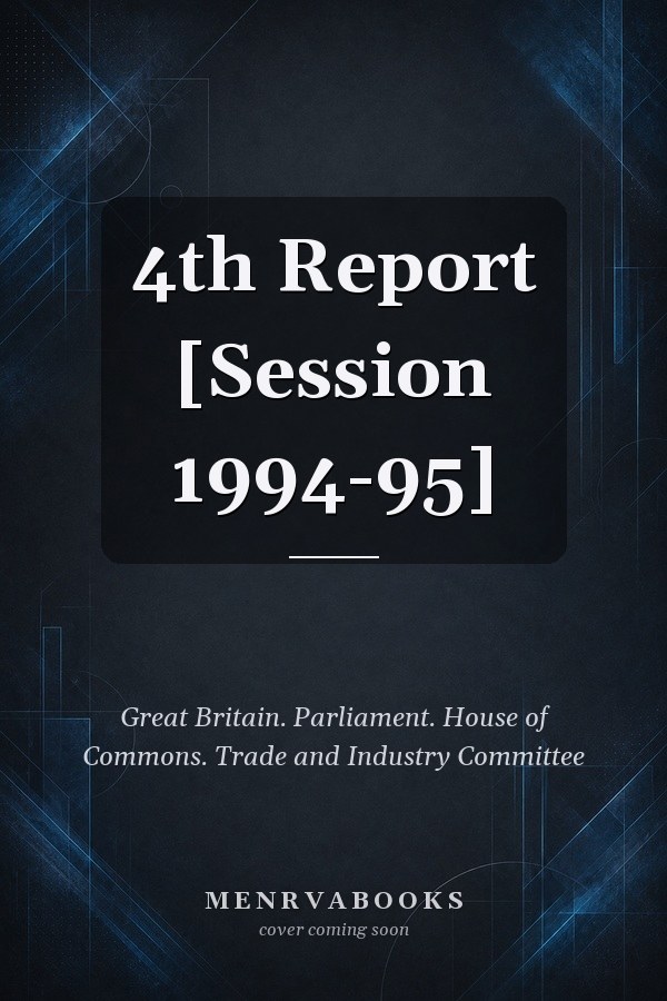 4th Report [Session 1994-95]