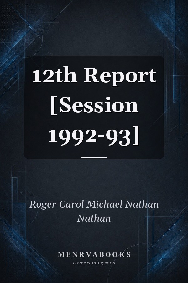 12th Report [Session 1992-93]