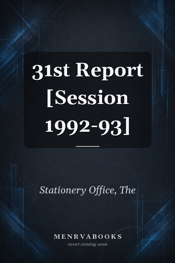 31st Report [Session 1992-93]