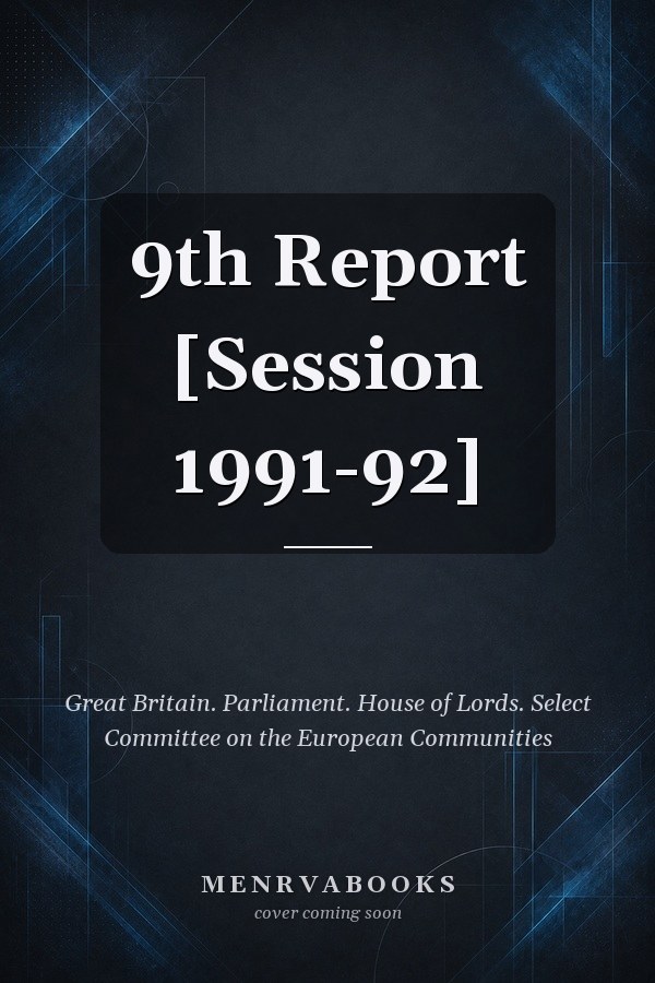 9th Report [Session 1991-92]