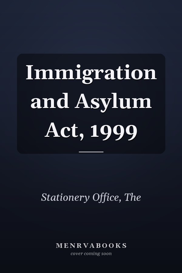 Immigration and Asylum Act, 1999
