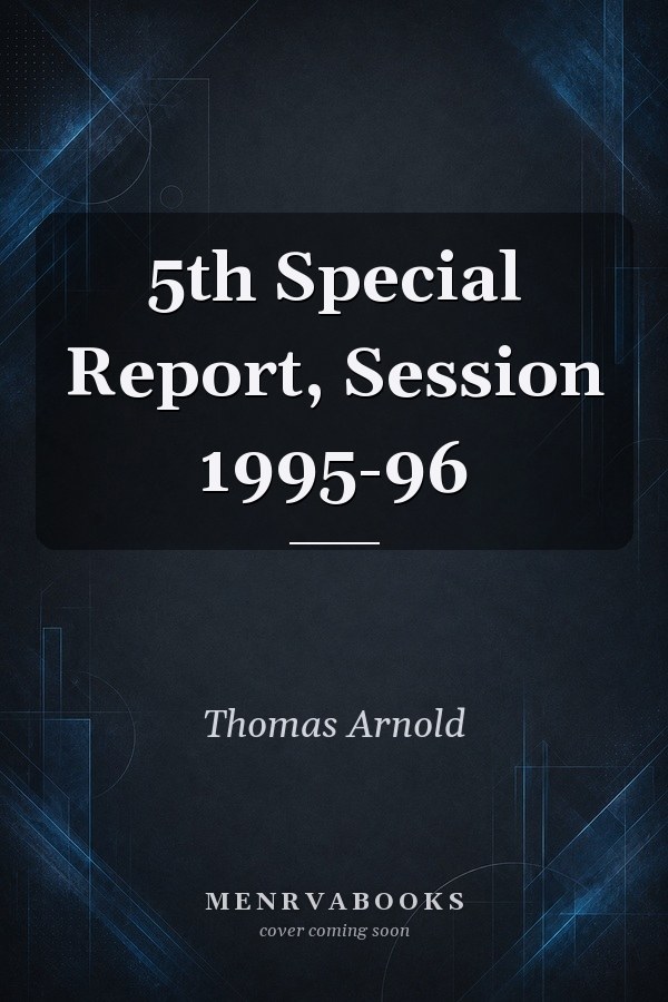 5th Special Report, Session 1995-96