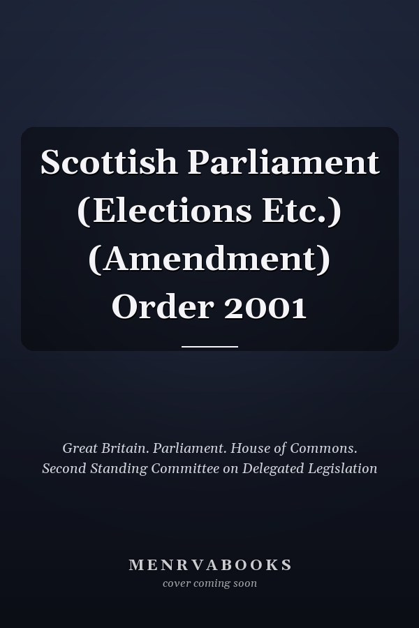 Scottish Parliament (Elections Etc.) (Amendment) Order 2001