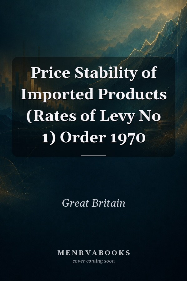 Price Stability of Imported Products (Rates of Levy No 1) Order 1970