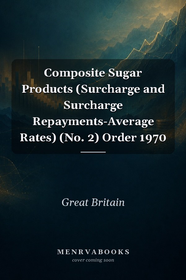 Composite Sugar Products (Surcharge and Surcharge Repayments-Average Rates) (No. 2) Order 1970