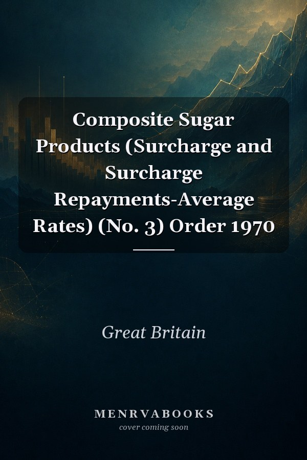 Composite Sugar Products (Surcharge and Surcharge Repayments-Average Rates) (No. 3) Order 1970