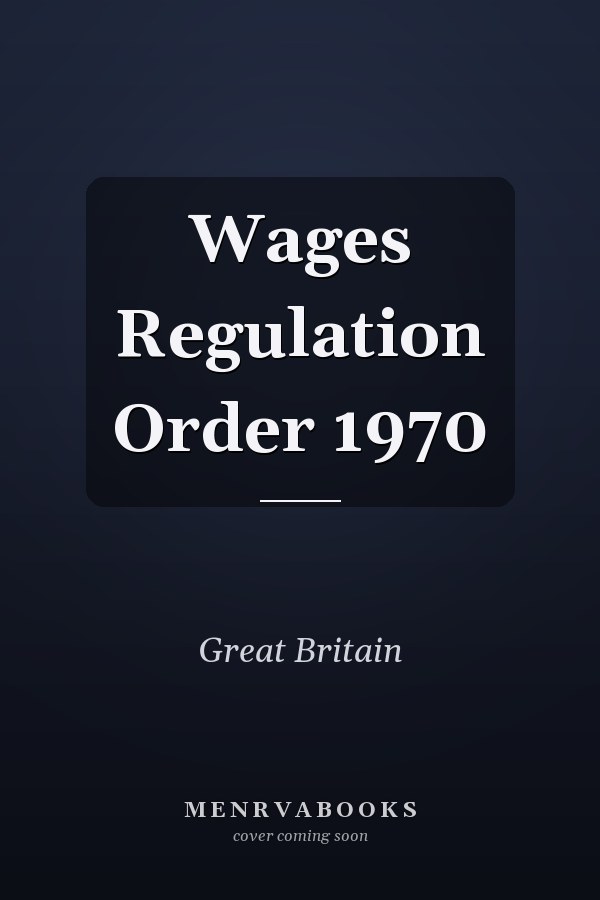 Wages Regulation  Order 1970