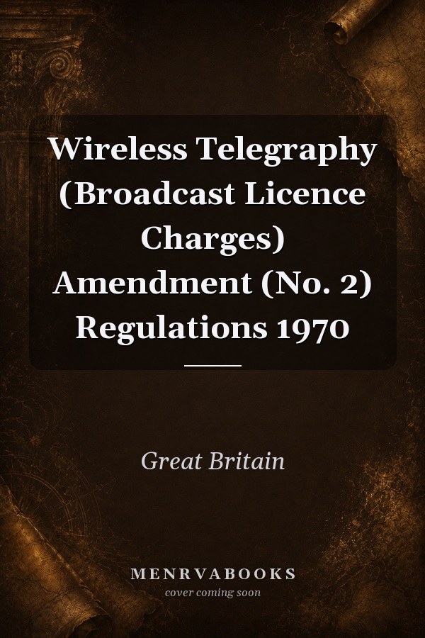 Wireless Telegraphy (Broadcast Licence Charges) Amendment (No. 2) Regulations 1970