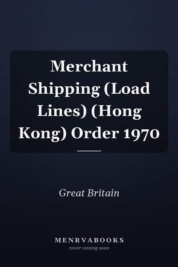 Merchant Shipping (Load Lines) (Hong Kong) Order 1970