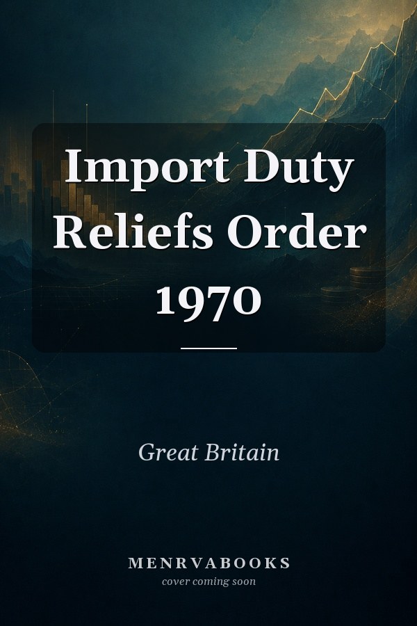 Import Duty Reliefs Order 1970