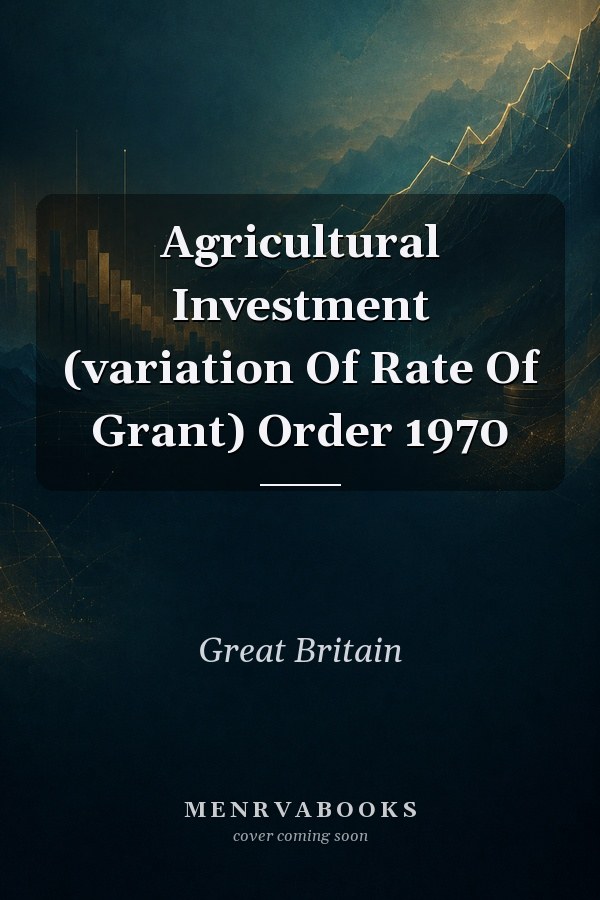 Agricultural Investment (variation Of Rate Of Grant) Order 1970