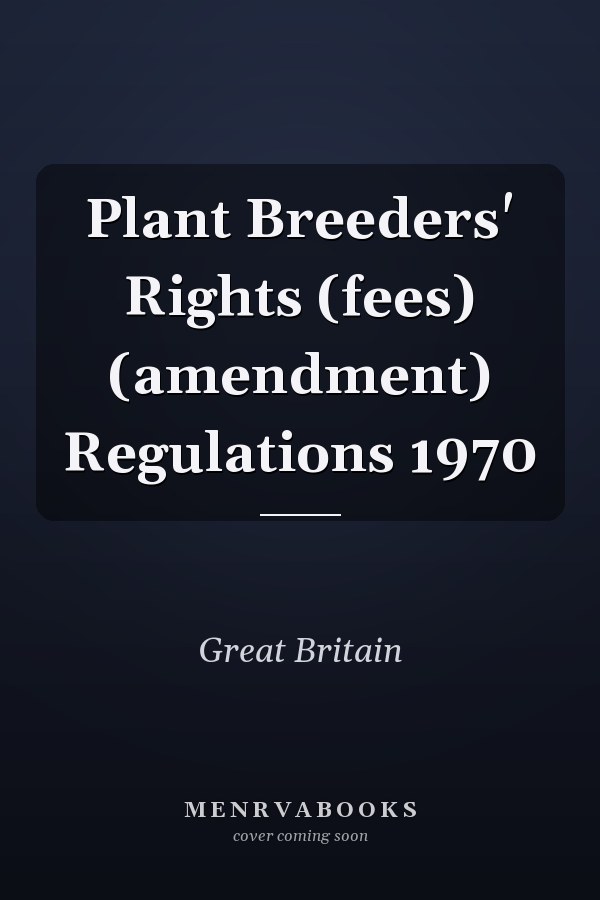 Plant Breeders' Rights (fees) (amendment) Regulations 1970
