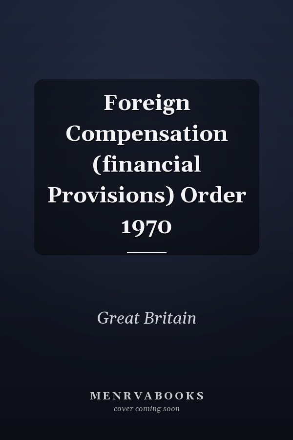 Foreign Compensation (financial Provisions) Order 1970