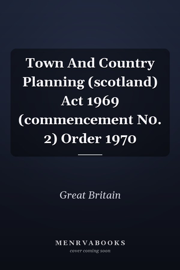 Town And Country Planning (scotland) Act 1969 (commencement N0. 2) Order 1970