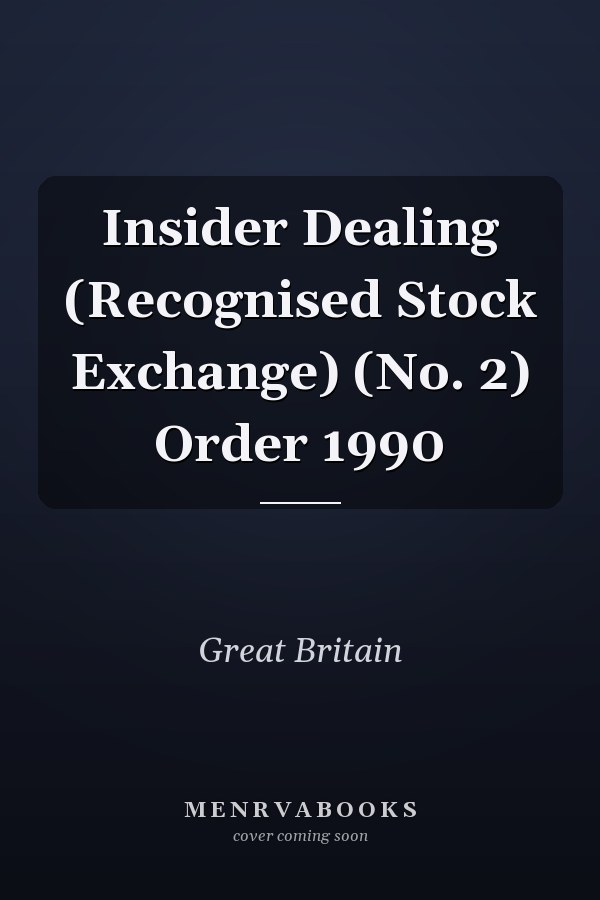 Insider Dealing (Recognised Stock Exchange) (No. 2) Order 1990