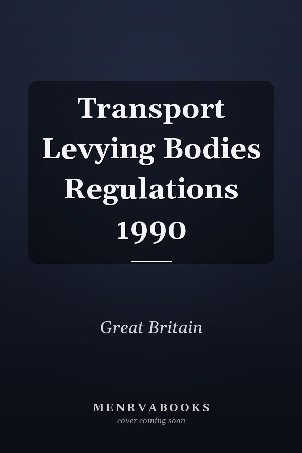 Transport Levying Bodies Regulations 1990