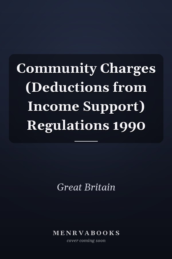 Community Charges (Deductions from Income Support) Regulations 1990
