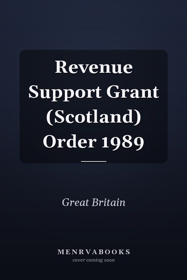 Revenue Support Grant (Scotland) Order 1989